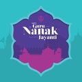 Beautiful Typography of Happy Guru Nanak Jayanti. Silhouette of Golden Temple. Illustration.