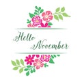 Beauty of bright green leaves frame and flower, for wallpaper of card hello november. Vector