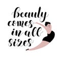 Beauty comes in all sizes. Lettering illustration.