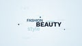 Beauty fashion style prettiness glamour attractiveness natural cosmetics model female smiling animated word cloud