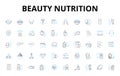 Beauty nutrition linear icons set. Collagen, Antioxidants, Hydration, Supple, Radiant, Nourishment, Vitamins vector