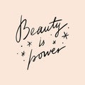 Beauty is power motivation quote beautiful lettering calligraphy note clipart handwritten text vector illustration quote