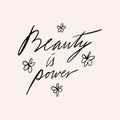 Beauty is power motivation quote beautiful lettering calligraphy note clipart handwritten text vector illustration quote