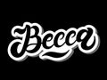 Becca. Woman`s name. Hand drawn lettering