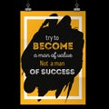 Become a man of success. Rough poster design. Vector phrase on dark background. Best for posters, cards design, social
