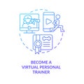 Become virtual personal trainer blue gradient concept icon