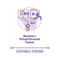 Become virtual personal trainer concept icon