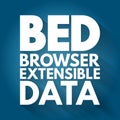 BED - Browser Extensible Data acronym, technology concept background Royalty Free Stock Photo
