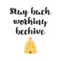 Bee farming poster. Stay back working beehive text. Beekeeper sign with cute bees, beehive. Vector honey apiary logo Royalty Free Stock Photo