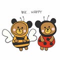 Bee happy , Brown bear wear bee and ladybird beetle cartoon illustration