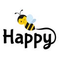 Bee happy trendy design template with cute bee
