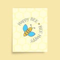Bee Happy - Happy Bee typography for interior posters, wallpaper, wall art, or other printing products.
