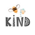 Bee Kind cartoon illustration in Scandinavian style. Kindness, Social Awareness, Encourage concept. Vector Art isolated