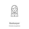 beekeeper icon vector from female occupations collection. Thin line beekeeper outline icon vector illustration. Linear symbol for