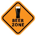 Beer Glass and Beer Zone Text. Orange Sign