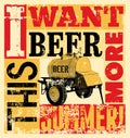 Beer phrase typographic vintage grunge poster