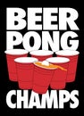 Beer Pong Champs.