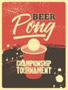 Beer Pong typographical vintage grunge style poster. Retro vector illustration. Royalty Free Stock Photo