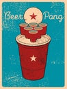 Beer Pong typographical vintage grunge style poster. Retro vector illustration. Royalty Free Stock Photo