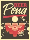 Beer Pong typographical vintage style poster. Retro vector illustration. Royalty Free Stock Photo