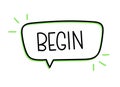 Begin inscription. Handwritten text speech bubble