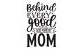 Behind every good kid great mom Royalty Free Stock Photo