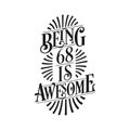 Being 68 Is Awesome - 68th Birthday Typographic Design