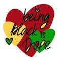Being black is dope Juneteenth and blm concept Royalty Free Stock Photo