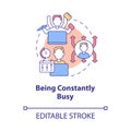 Being constantly busy concept icon