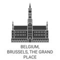 Belgium, Brussels, The Grand Place travel landmark vector illustration