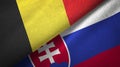 Belgium and Slovakia two flags textile cloth, fabric texture