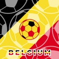 Belgium Team Flag Soccer Ball, world cup logo with Belgium flag, vector illustration and text