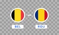 Belgium vs Romania Match Design Element. Flag Icons isolated on transparent background. Football Championship Competition