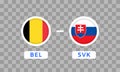 Belgium vs Slovakia Match Design Element. Flag Icons isolated on transparent background. Football Championship Competition