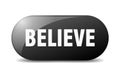 believe button. believe sign. key. push button. Royalty Free Stock Photo