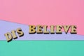 Believe, Disbelieve, words with prefix dis as banner headline Royalty Free Stock Photo