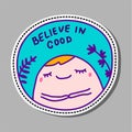 Believe in good hand drawn vector illustration sticker pin patch cartoon comic style calm man Royalty Free Stock Photo