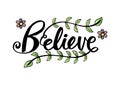 Believe hand drawn Calligraphy lettering