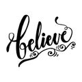 Believe hand written lettering