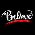 Believe hand written lettering