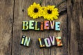 Believe love hope magic romance life enjoy