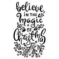 Believe in the magic of Christmas calligraphy for invitation and greeting card, prints and posters