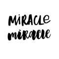 Believe in miracles quote print in vector