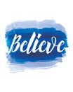 Believe Modern Script Typographic Design Poster