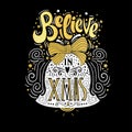 Believe in X mas- Christmas typographic poster, greeting card, print. Winter holiday saying.Hand lettering inside Christmas bell. Royalty Free Stock Photo