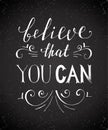 Believe that you can typographical poster