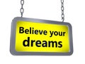 Believe your dreams on billboard Royalty Free Stock Photo