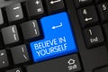 Believe In Yourself CloseUp of Blue Keyboard Keypad. 3d.