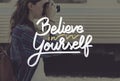 Believe In Yourself Confident Encourage Motivation Concept Royalty Free Stock Photo