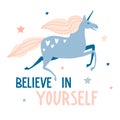 Believe in yourself. Cute hand drawn unicorn and stars